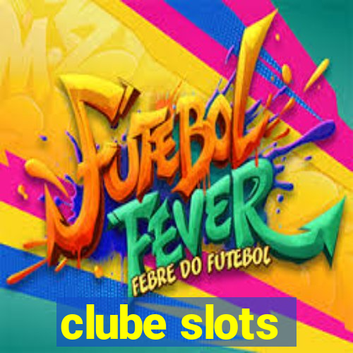 clube slots